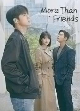 More Than Friends (2020) มากกว่าเพื่อนจะได้ไหม