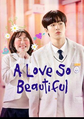 A Love So Beautiful (2020) นับแต่นั้น ฉันรักเธอ