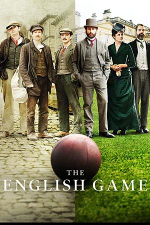 The English Game Season 1 (2020)