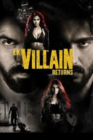 Ek Villain Returns (2022) วายร้ายรีเทิร์น