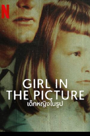 Girl in the Picture (2022) เด็กหญิงในรูป