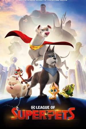 DC League of Super-Pets (2022) ขบวนการซูเปอร์เพ็ทส์