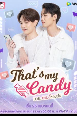 That’s My Candy (2022) นายแคนดี้ของฉัน