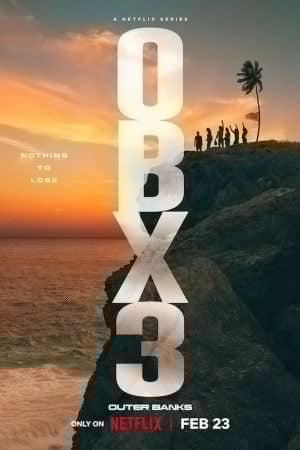 Outer Banks Season 3 (2023) สมบัติลับเอาเทอร์แบงค์ส 3