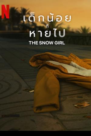 The Snow Girl (2023) เด็กน้อยที่หายไป