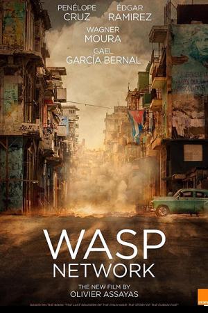 Wasp Network (2019) เครือข่ายอสรพิษ