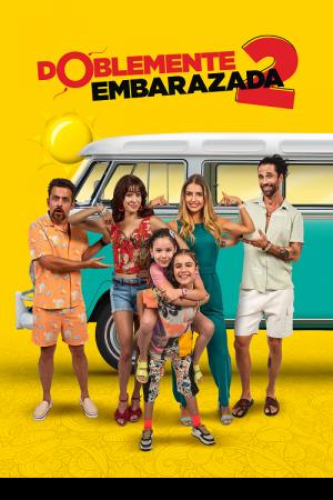 Doblemente Embarazada 2 (2022)