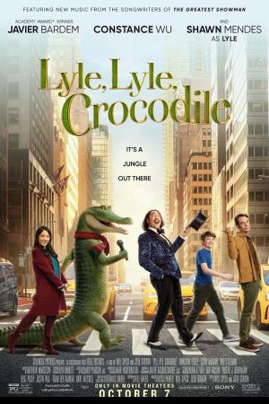 Lyle, Lyle, Crocodile (2022) ไลล์ จระเข้ตัวพ่อ.. หัวใจล้อหล่อ