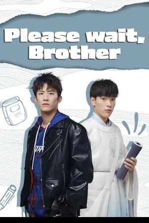 Please Wait Brother (2020) รอก่อนพี่ชาย